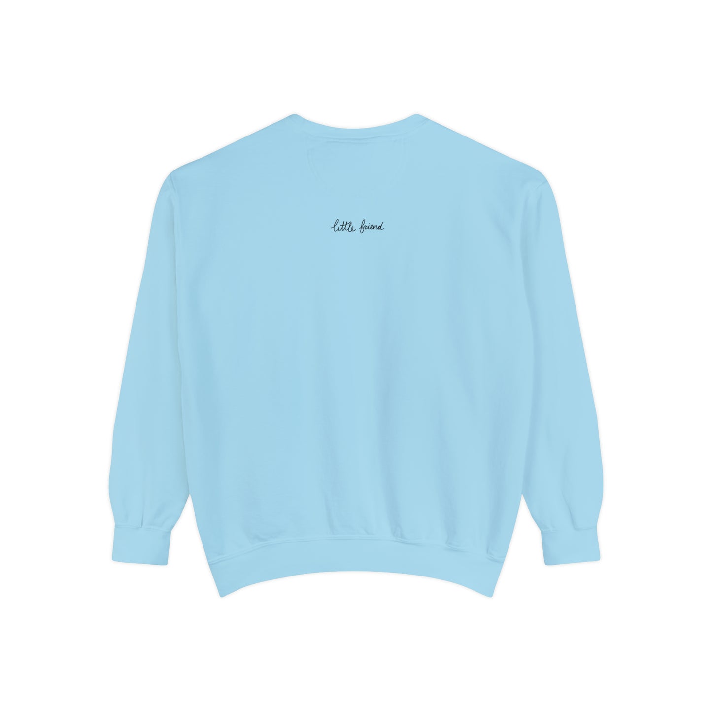 Little Friend by Birdie Plank™ - Unisex Garment-Dyed Sweatshirt